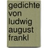 Gedichte von Ludwig August Frankl