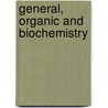 General, Organic and Biochemistry by Robert L. Caret