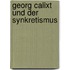 Georg Calixt und der Synkretismus