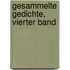 Gesammelte Gedichte, Vierter Band