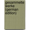 Gesammelte Werke (German Edition) by Gottfried Keller