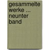 Gesammelte Werke ... Neunter band door Wilhelm Blumenhagen