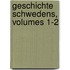 Geschichte Schwedens, Volumes 1-2
