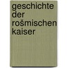 Geschichte der rošmischen Kaiser door Domaszewski