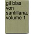 Gil Blas Von Santillana, Volume 1