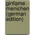 Ginfame Menichen (German Edition)