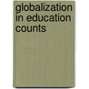 Globalization in Education Counts door Tina Johnson-Dunn