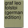 Graf Leo Tolstoi (German Edition) door Seuron Anna