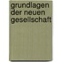 Grundlagen der neuen Gesellschaft
