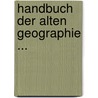 Handbuch Der Alten Geographie ... door Julius Billerbeck