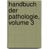 Handbuch Der Pathologie, Volume 3 by Kurt Sprengel