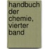Handbuch der Chemie, Vierter Band