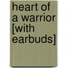 Heart of a Warrior [With Earbuds] by Johanna Lindsey