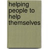 Helping People To Help Themselves by Robert E. Hess