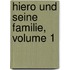 Hiero Und Seine Familie, Volume 1
