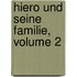 Hiero Und Seine Familie, Volume 2