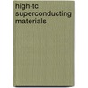 High-Tc Superconducting Materials by Rashid Mahmood