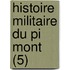 Histoire Militaire Du Pi Mont (5)
