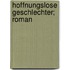 Hoffnungslose Geschlechter; Roman