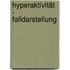 Hyperaktivität - Falldarstellung