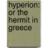 Hyperion: Or the Hermit in Greece