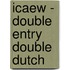 Icaew - Double Entry Double Dutch