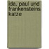 Ida, Paul und Frankensteins Katze