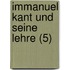 Immanuel Kant Und Seine Lehre (5)