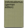 Individualismus  (German Edition) door Alfred Cless