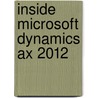 Inside Microsoft Dynamics Ax 2012 by The Microsoft Dynamics Ax Team