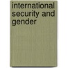 International Security and Gender by Nicole Detraz