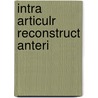 Intra Articulr Reconstruct Anteri door Angus Strover