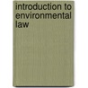 Introduction to Environmental Law door Jeffrey G. Miller