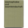 Islamophobie und Islamfeindschaft door Liane Lauprecht