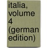 Italia, Volume 4 (German Edition) door Hillebrand Karl
