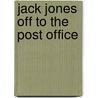 Jack Jones Off to the Post Office door Jacqueline Rogers