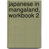 Japanese In Mangaland, Workbook 2 door Marc Bernabe