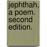 Jephthah, a poem. Second edition. by Edward Smedley