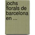 Jochs Florals De Barcelona En ...