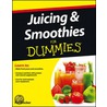 Juicing and Smoothies For Dummies by Pat Crocker