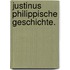 Justinus philippische Geschichte.