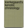 Kierkegaard's Kenotic Christology by Law