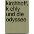 Kirchhoff, K Chly Und Die Odyssee