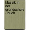 Klassik in der Grundschule - Buch by Sylvia Avrand-Margot