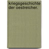 Kriegsgeschichte der Oestreicher. by Johann Baptist Schels