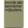 Kronijk Der Kennemer Vrijbuiters. by Willem Hofdijk