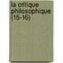 La Critique Philosophique (15-16)