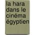 La Hara dans le cinéma égyptien