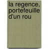 La Regence, Portefeuille D'Un Rou door Douard Rouv Yre