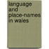 Language and Place-names in Wales